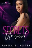 Secrets Unveil (The Secrets Series, #1) (eBook, ePUB) Secrets Unveil (The Secrets Series, #1) (eBook, ePUB)