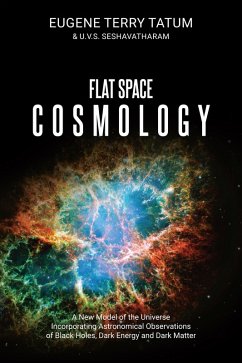 Flat Space Cosmology (eBook, ePUB) - Tatum, Eugene Terry; Seshavatharam, U. V. S.
