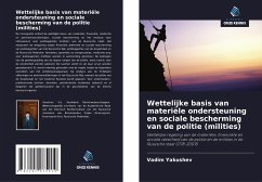 Wettelijke basis van materiële ondersteuning en sociale bescherming van de politie (milities) - Yakushev, Vadim