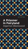 A Prisoner in Fairyland