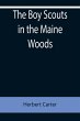 The Boy Scouts in the Maine Woods; Or,... - Bild 1