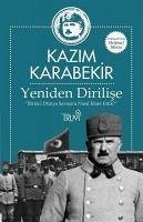 Yeniden Dirilise - Karabekir, Kazim