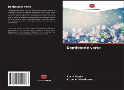 Dentisterie verte - Gupta, Ruchi;Krishnakumar, Kripa