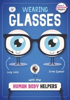 Wearing Glasses with the Human Body Helpers - Brundle, Harriet