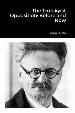 The Trotskyist Opposition - Stalin, Joseph