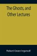 The Ghosts, and Other Lectures - Bild 1