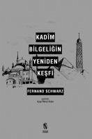 Kadim Bilgeligin Yeniden Kesfi - Schwarz, Fernand