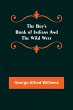 The Boy's Book of Indians and the Wild... - Bild 1