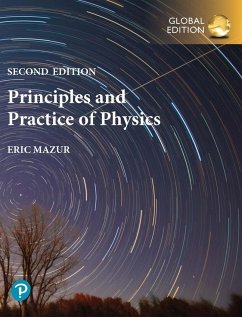 Principles & Practice of Physics, Volume 1 (Chapters 1-21), Global Edition - Mazur, Eric
