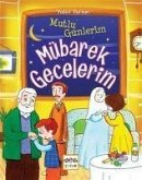 Mutlu Günlerim - Mübarek Gecelerim