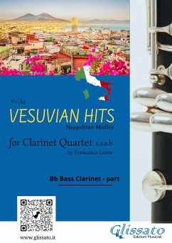 (Bb bass Clarinet) Vesuvian Hits for Clarinet Quartet (fixed-layout eBook, ePUB) - De Curtis, Ernesto; Denza, Luigi; Di Capua, Edoardo; Gambardella, Salvatore; cura di Francesco Leone, a