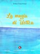 La magia di Ustica (eBook, ePUB) - Bild 1
