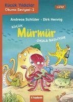 Kücük Mürmür Okula Basliyor 1. Kitap - Schlüter, Andreas