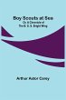Boy Scouts at Sea; Or, A Chronicle of... - Bild 1