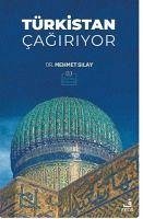 Türkistan Cagiriyor - Silay, Mehmet