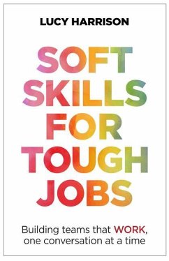 Soft Skills for Tough Jobs - Harrison, Lucy