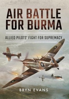 Air Battle for Burma - Evans, Bryn