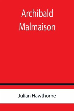 Archibald Malmaison - Hawthorne, Julian