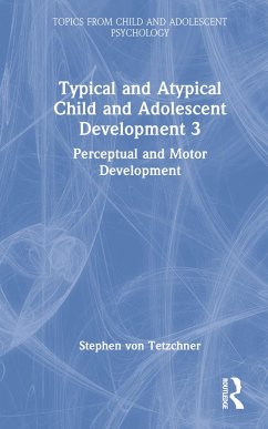 Typical and Atypical Child Development 3 Perceptual and Motor Development - Tetzchner, Stephen Von