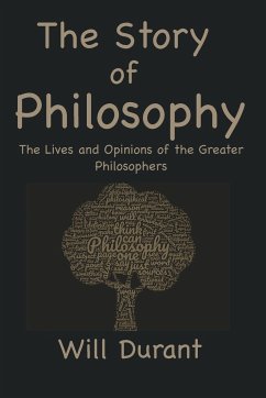 The Story of Philosophy - Durant, Will