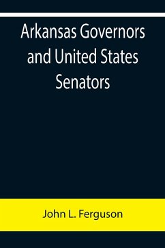 Arkansas Governors and United States Senators - L. Ferguson, John