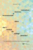 Personalauswahl in deutschen Unternehmen oder War ́s wirklich der „richtige&quote; Bewerber? (fixed-layout eBook, ePUB)