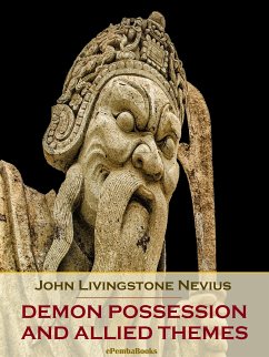 Demon Possession and Allied Themes (Annotated) (eBook, ePUB) - Livingstone Nevius, John