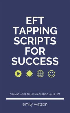 Tapping Scripts For Success (eBook, ePUB) - Watson, Emily