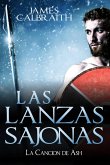 Las Lanzas Sajonas (La Cancion de Ash, #1) (eBook, ePUB)