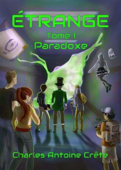 Paradoxe (Étrange, #1) (eBook, ePUB) - Crête, Charles Antoine