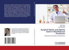 Surgical Stents and Splints Used in Maxillofacial Prosthesis - Thakur, Anuja;Gupta, Rajeev;Kapoor, Himanshu