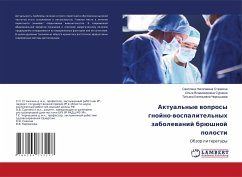 Aktual'nye woprosy gnojno-wospalitel'nyh zabolewanij brüshnoj polosti - Stqzhkina, Swetlana Nikolaewna;Surnina, Ol'ga Vladimirowna;Chernyshowa, Tat'qna Ewgen'ewna