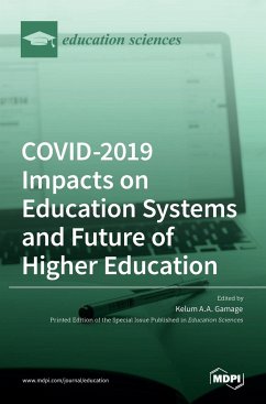 COVID-2019 Impacts on Education Systems and Future of Higher Education