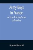 Army Boys in France; or, From Training Camp to Trenches