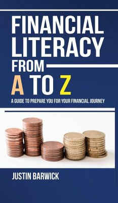 Financial Literacy from A to Z - Barwick, Justin