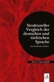 Struktureller Vergleich Der Deutschen Und Türkischen Sprache Struktureller Vergleich Der Deutschen Und Türkischen Sprache