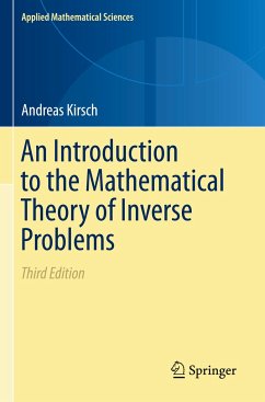 An Introduction to the Mathematical Theory of Inverse Problems - Kirsch, Andreas