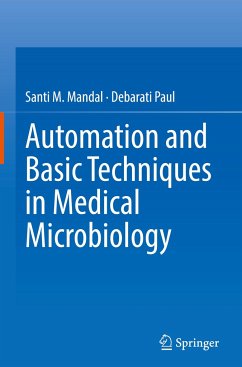 Automation and Basic Techniques in Medical Microbiology - Mandal, Santi M.;Paul, Debarati