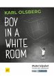 Boy in a White Room - Karl Olsberg -... - Bild 1