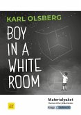 Boy in a White Room - Karl Olsberg - Lehrerheft