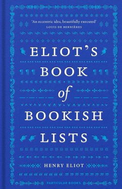 Eliot's Book of Bookish Lists - Eliot, Henry