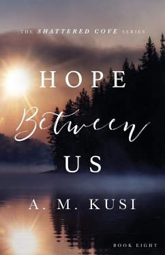 Hope Between Us - Kusi, A. M.