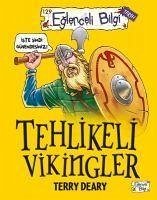 Tehlikeli Vikingler - Deary, Terry