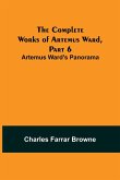 The Complete Works of Artemus Ward, Part 6