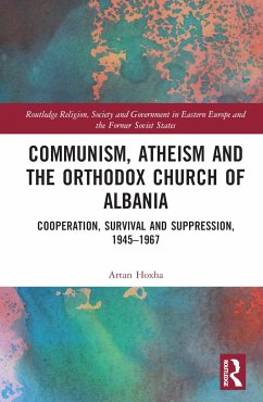 Communism, Atheism and the Orthodox Church of Albania - Hoxha, Artan
