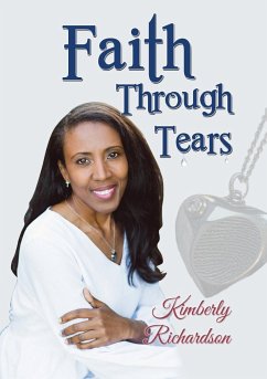 FAITH THROUGH TEARS - Richardson, Kimberly