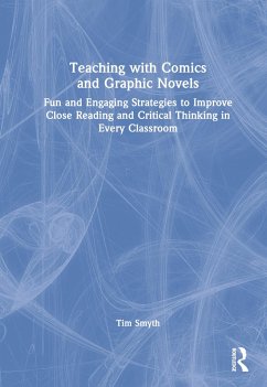 Teaching with Comics and Graphic Novels - Smyth, Tim