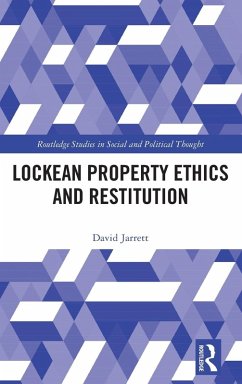 Lockean Property Ethics and Restitution - Jarrett, David