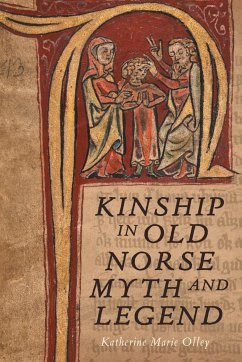 Kinship in Old Norse Myth and Legend - Olley, Dr Katherine Marie