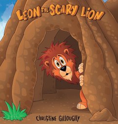Leon the scary lion - Gillougley, Christine